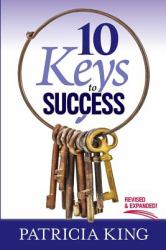 10 Keys to Success : Revised and Expanded Edition