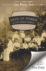 Days of Power in the Forest Temple : A Review of the Wonderful Work of God at Fourteen National Camp-Meetings, from 1867 To 1872