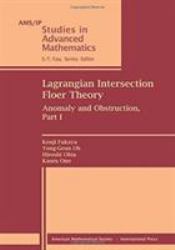 Lagrangian Intersection Floer Theory : Anomaly and Obstruction