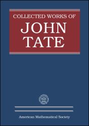Collected Works of John Tate
