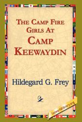 The Camp Fire Girls at Camp Keewaydin