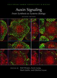 Auxin Signaling: from Synthesis to Systems Biology, Second Edition