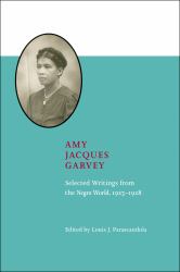 Amy Jacques Garvey : Selected Writings from the Negro World, 1923-1928
