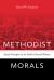 Methodist Morals : Social Principles in the Public Church's Witness