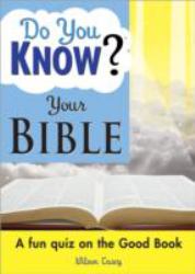 Do You Know Your Bible? : A Fun Quiz on the Good Book