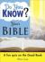 Do You Know Your Bible? : A Fun Quiz on the Good Book Do You Know Your Bible? : A Fun Quiz on the Good Book