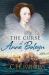 The Curse of Anne Boleyn : A Novel