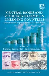 Central Banks and Monetary Regimes in Emerging Countries : Theoretical and Empirical Analysis of Latin America