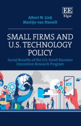 Small Firms and US Technology Policy : Social Benefits of the US Small Business Innovation Research Program
