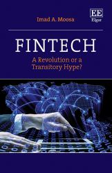 Fintech : A Revolution or a Transitory Hype?
