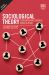 Sociological Theory : Contemporary Debates