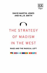 The Strategy of Maoism in the West : Rage and the Radical Left