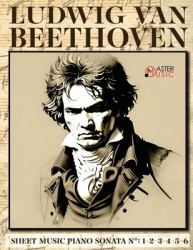 Ludwig Van Beethoven - Sheet Music : Piano Sonatas Numbers: 1-2-3-4-5-6