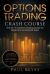 Options Trading Crush Course Options Trading Crush Course