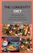 The Longevity Diet New Series : This Book Includes: Intermittent Fasting and Mediterranean Diet Recipes