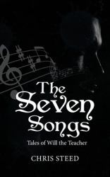 The Seven Songs : Tales of Will the Teacher