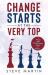 Change Starts at the Very Top : A Simple Agile Transformation Guide for Leaders