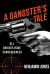 A Gangster's Tale : All Choices Have Consequences
