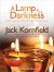A Lamp in the Darkness : Illuminating the Path Through Difficult Times