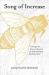 Song of Increase : Listening to the Wisdom of Honeybees for Kinder Beekeeping and a Better World