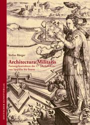 Architectura Militaris : Festungsbautraktate des 17. Jahrhunderts Von Specklin Bis Sturm