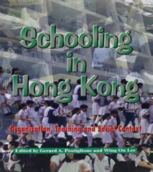 Schooling in Hong Kong : Organization, Teaching and Social Context
