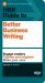 HBR Guide to Better Business Writing (HBR Guide Series)