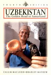 Uzbekistan : The Golden Road to Samarkand