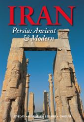 Iran : Persia: Ancient and Modern