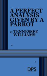 A Perfect Analysis Given by a Parrot