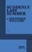 Suddenly Last Summer Suddenly Last Summer