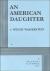 An American Daughter An American Daughter
