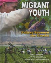 Migrant Youth : Falling Between the Cracks