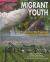 Migrant Youth : Falling Between the Cracks