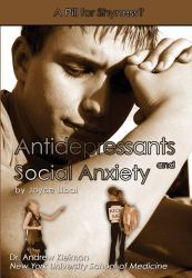 Antidepressants and Social Anxiety : A Pill for Shyness?
