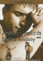Antidepressants and Social Anxiety : A Pill for Shyness?