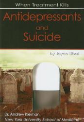 Antidepressants and Suicide : When Treatment Kills