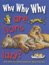 Why Why Why... Are Lions Crazy?