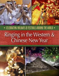 Ringing in the Western and Chinese New Year