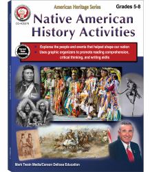 Native American History Activities Workbook, Grades 5 - 8 : American Heritage Series