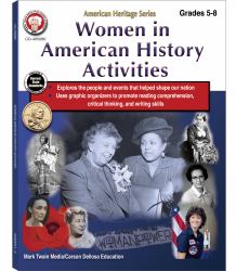 Women in American History Activities Workbook, Grades 5 - 8 : American Heritage Series