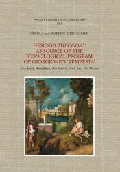 Hesiod's Theogony As Source of the Iconological Program of Giorgione's Tempesta : The Poet, Amalthea, the Infant Zeus and the Muses