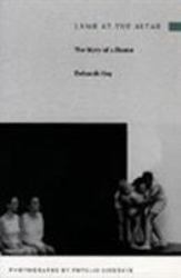 Lamb at the Altar : The Story of a Dance