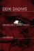 Skin Shows : Gothic Horror and the Technology of Monsters Skin Shows : Gothic Horror and the Technology of Monsters