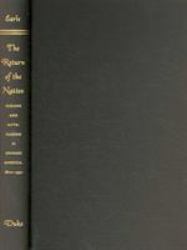 The Return of the Native : Indians and Myth-Making in Spanish America, 1810-1930
