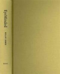 EyeMinded : Living and Writing Contemporary Art