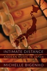 Intimate Distance : Andean Music in Japan