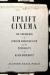 Uplift Cinema : The Emergence of African American Film and the Possibility of Black Modernity