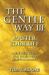 The Gentle Way III : Master Your Life