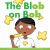Blob on Bob